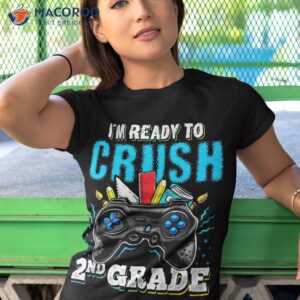 i m ready to crush 2nd grade back school video game boys shirt tshirt 1