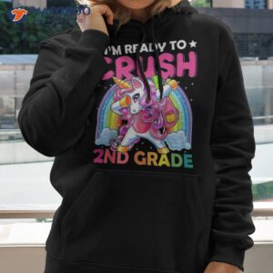 i m ready to crush 2nd grade dabbing unicorn back school shirt hoodie 2