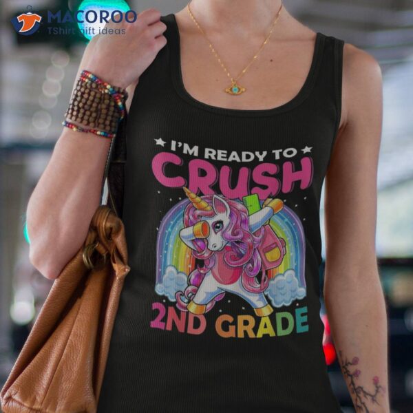 I’m Ready To Crush 2nd Grade Dabbing Unicorn Back School Shirt