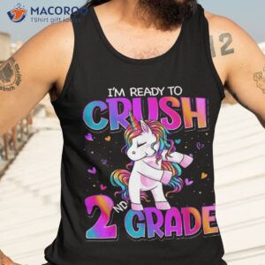 i m ready to crush 2nd grade unicorn back school girls shirt tank top 3