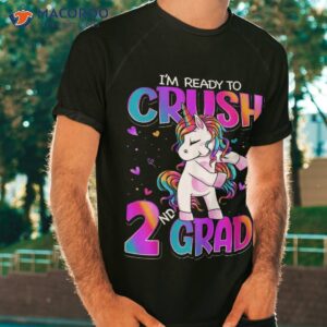 i m ready to crush 2nd grade unicorn back school girls shirt tshirt