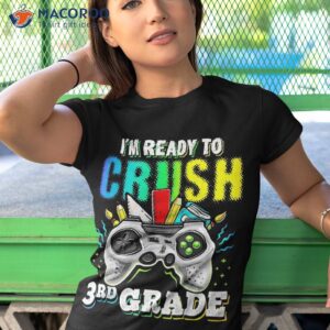 i m ready to crush 3rd grade back school video game boys shirt tshirt 1