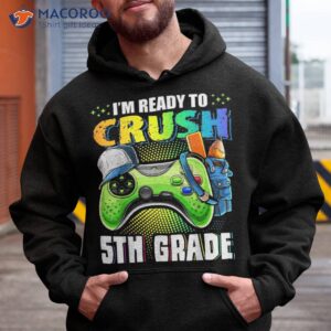 i m ready to crush 5th grade back school video game boys shirt hoodie