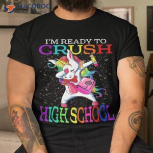 i m ready to crush high school unicorn back shirt tshirt