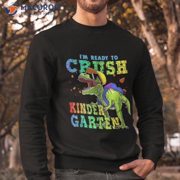 I’m Ready To Crush Kindergarten Dinosaur Back School Boys Shirt
