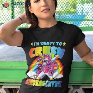 i m ready to crush kindergarten unicorn back school shirt tshirt 1