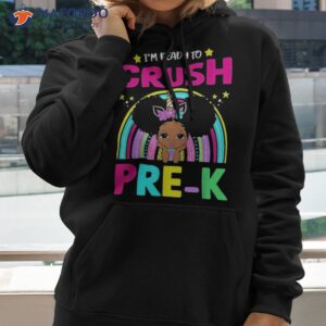 i m ready to crush pre k black girl back school shirt hoodie