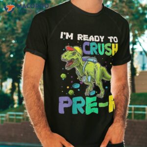 i m ready to crush pre k dinosaur back school shirt tshirt