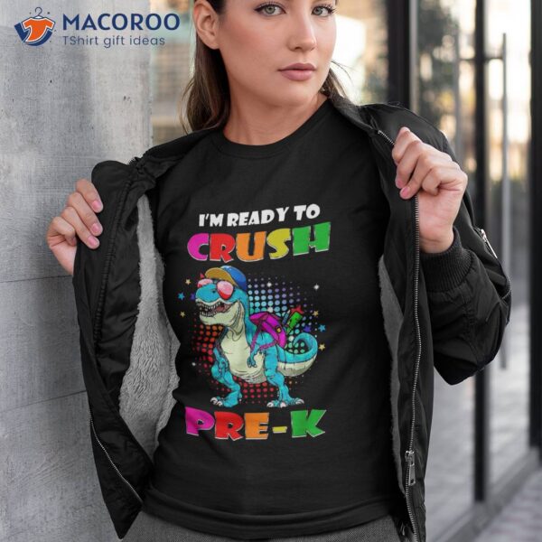 I’m Ready To Crush Preschool Dinosaur Back School Boys Shirt