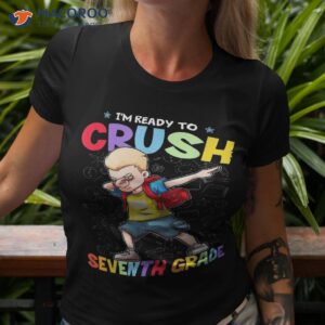 i m ready to crush seventh grade dabbing back school tee shirt tshirt 3