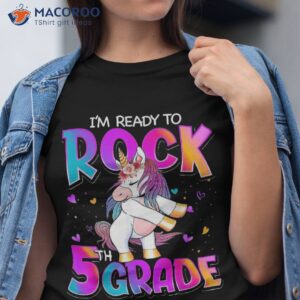 i m ready to rock 5th grade unicorn back school girls shirt tshirt