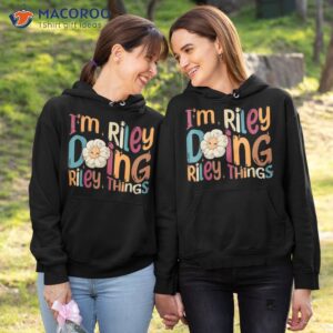 i m riley doing things funny groovy retro shirt hoodie 1