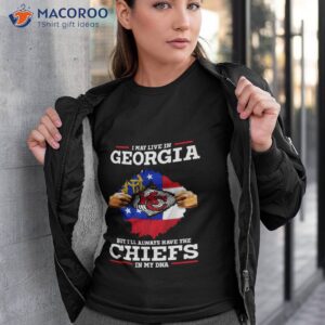 i may live in georgia but ill always have the kansas city chiefs in my dna shirt tshirt 3