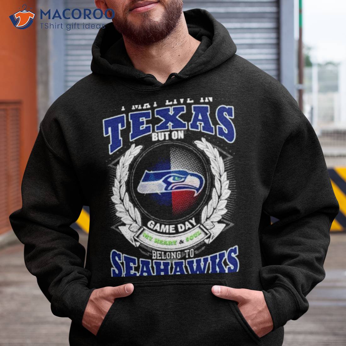 I May Live In Texas But My Team Is Seahawks T Shirts, Hoodies, Sweatshirts  & Merch