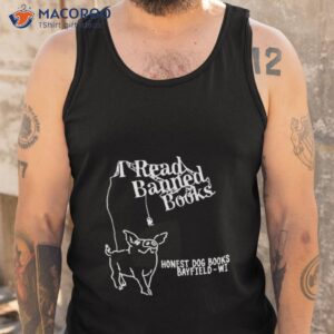 i read banned books honest dog books bayfield wi shirt tank top