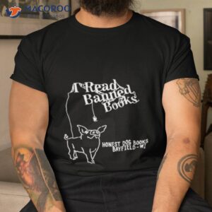 i read banned books honest dog books bayfield wi shirt tshirt