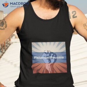 i stand with russia shirt tank top 3