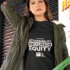 I Support Accessibility Inclusion Equity Shirt