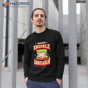 i survived the knuckle sandwich shirt sweatshirt 1