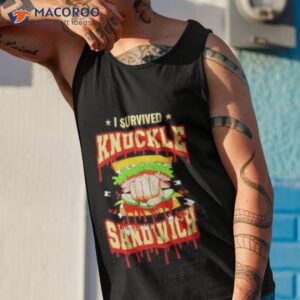 i survived the knuckle sandwich shirt tank top 1