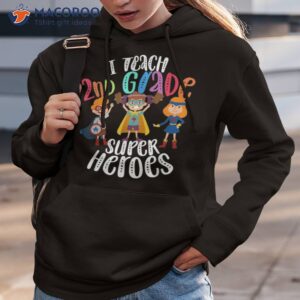 i teach 2nd grade superheroes back to school teacher gift shirt hoodie 3