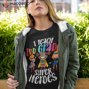 i teach 2nd grade superheroes back to school teacher gift shirt tshirt 4