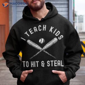I Teach My Kid To Hit And Steal Funny Baseball Dad Shirt