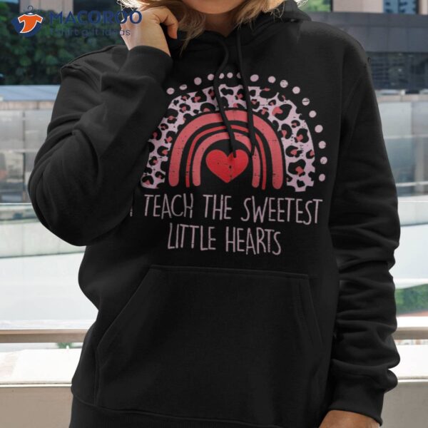 I Teach The Sweetest Hearts Rainbow Teacher Valentines Day Shirt