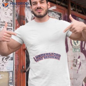 i understood that reference spiderman shirt tshirt 1
