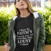 I Went To Faith’s Funeral And All I Got Was This Lousy Shirt