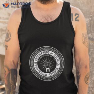 ibew international brotherhood of electrical workers union shirt tank top