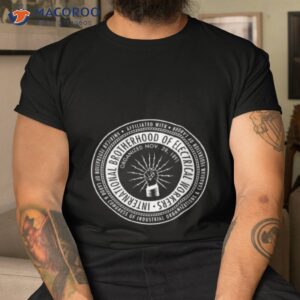 ibew international brotherhood of electrical workers union shirt tshirt