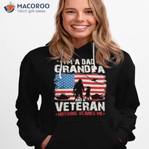 im a dad grandpa and a veteran grandpa fathers day shirt hoodie 1