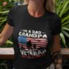 I’m A Dad Grandpa And A Veteran Grandpa Fathers Day Shirt