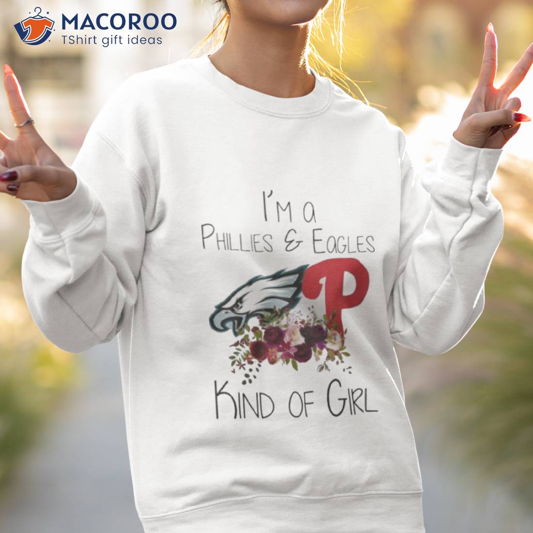 I’m A Phillies Vs Eagles Kind Of Girl Shirt I’m A Phillies Vs Eagles Kind Of Girl Shirt