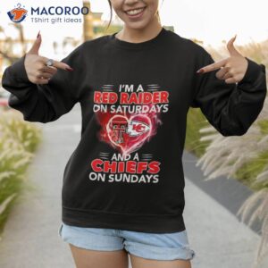 im a red raider on saturdays and a chiefs on sundays 2023 shirt sweatshirt