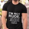 I’m Not Rude I Just Have The Balls To Say What Everyone Else Is Thinking 2023 Shirt