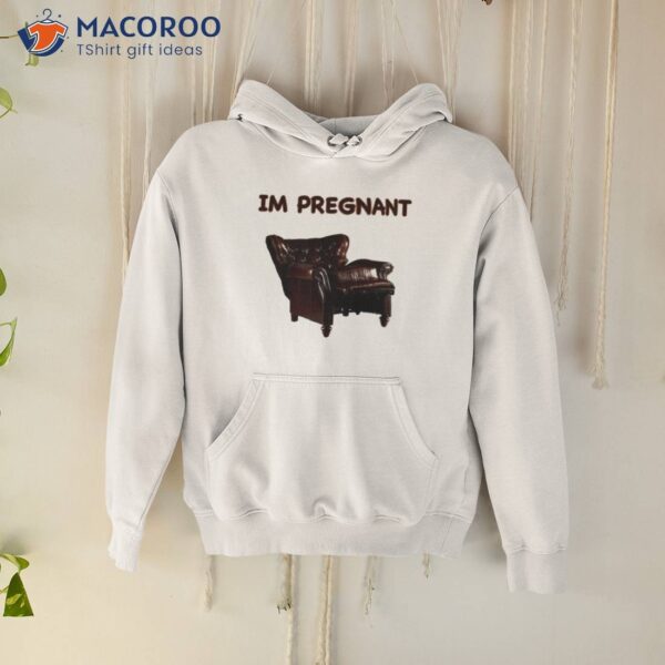 I’m Pregnanshirt