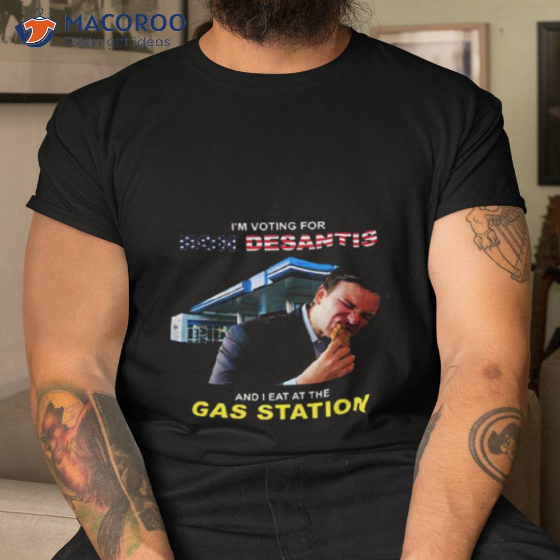 I’m Voting For Ron Desantis And I Eat At The Gas Station Shirt I’m Voting For Ron Desantis And I Eat At The Gas Station Shirt