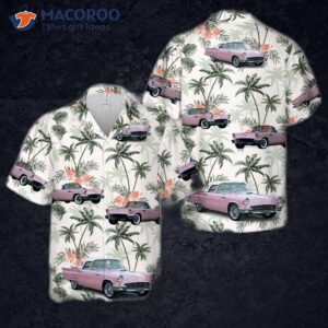 In 1957, A Pink Ford Thunderbird Hawaiian Shirt Was Created.
