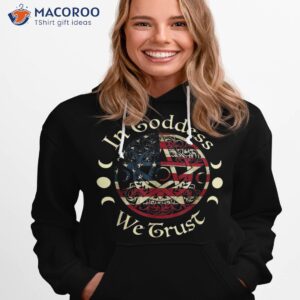 in goddess we trust witch lover american flag shirt hoodie 1