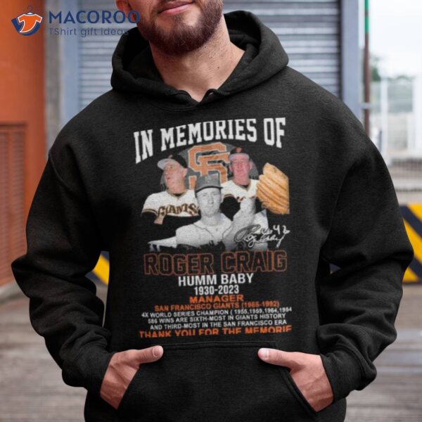 In Memory Of Roger Craig Humm Baby 1930 2023 Thank You For The Memories Signature Shirt