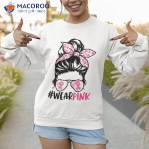 in october we wear pink messy bun breast cancer awareness shirt sweatshirt 1