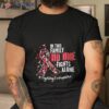 In This Family No One Fights Alone Fighting Forpoppaphil 2023 Shirt