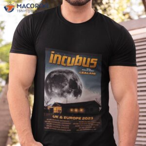 incubus with special guest lealani uk and europe 2023 shirt tshirt