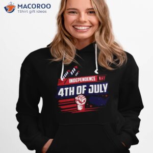 independence day 4th of july shirt hoodie 1