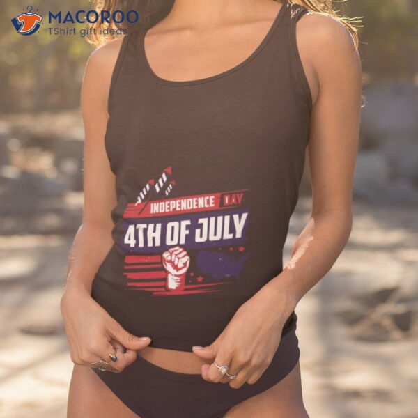 Independence Day 4th Of July Shirt