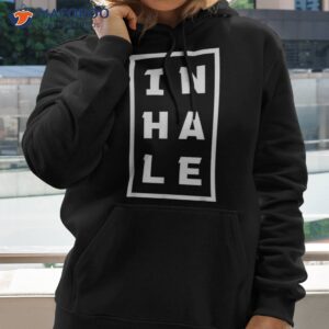 inhale exhale breathing back print shirt hoodie