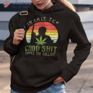 inhale good shit exhale bullshit weed cannabis yoga 420 gift shirt hoodie 3