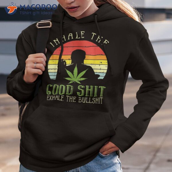 Inhale Good Shit Exhale Bullshit Weed Cannabis Yoga 420 Gift Shirt